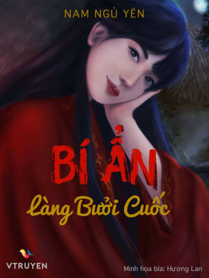 Bí Ẩn Làng Bưởi Cuốc