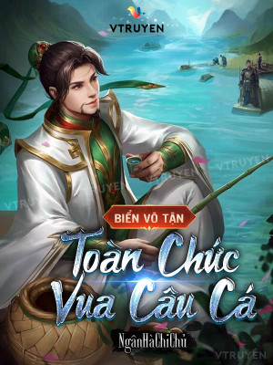 Biển Vô Tận: Toàn Chức Vua Câu Cá