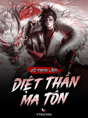 Diệt Thần Ma Tôn 