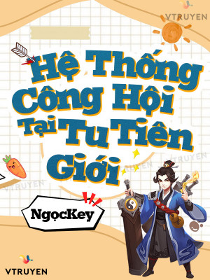 Hệ Thống Công Hội Tại Tu Tiên Giới