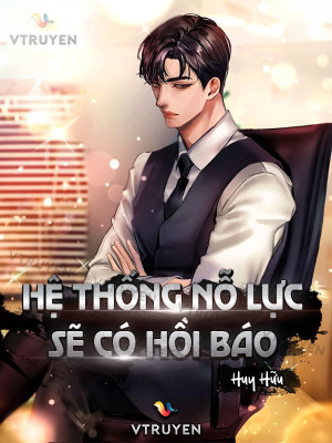 Hệ Thống Nỗ Lực Sẽ Có Hồi Báo