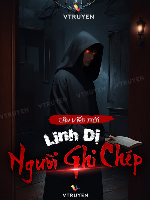 Linh Dị Người Ghi Chép