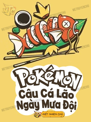 Pokemon: Câu Cá Lão Ngày Mưa Đội