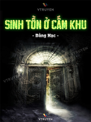 Sinh Tồn Ở Cấm Khu