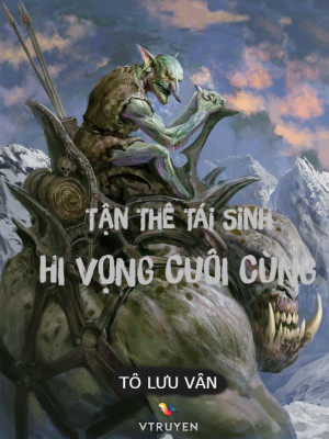 Tận Thế Tái Sinh: Hi Vọng Cuối Cùng